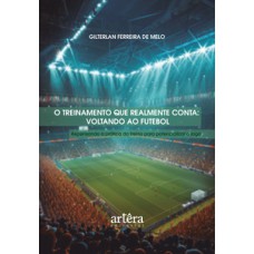 O Treinamento que Realmente Conta