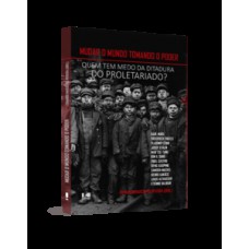 Mudar o mundo tomando o poder