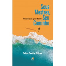 Seus mestres, seu caminho -