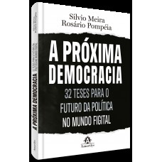 A Próxima Democracia A Próxima Democracia