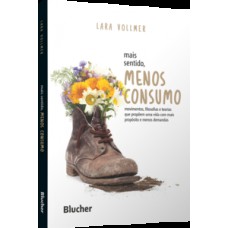 Mais sentido, menos consumo