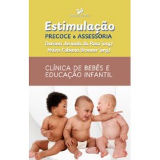 Estimulação precoce e assessoria: clínica de bebês e educação infantil