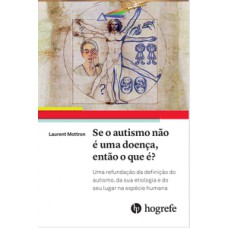 Se o autismo não é uma doença, o que ele é?
