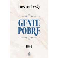 Gente Pobre - Dostoiévski