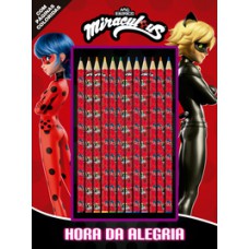 Miraculous ladybug hora da alegria
