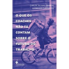 O que os Coaches Não te Contam Sobre o Futuro do Trabalho