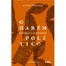 O harém político: o Profeta e as mulheres