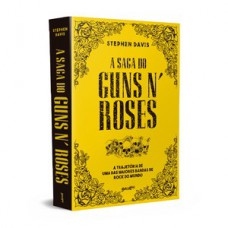 A saga do Guns N'''' Roses