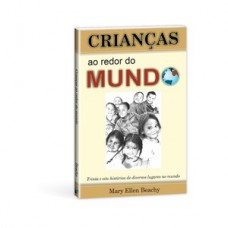 Crianças ao redor do mundo Crianças ao redor do mundo