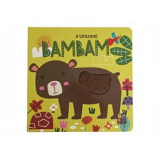 Toque e Sinta Animaizinhos - O Ursinho Bambam Toque e Sinta Animaizinhos - O Ursinho Bambam