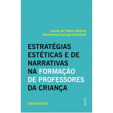 Estratégias estéticas e de narrativas na formação de professores da criança
