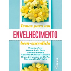 Temas para um envelhecimento bem-sucedido