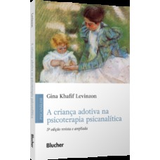 A criança adotiva na psicoterapia psicanalítica