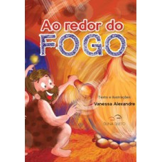 Ao redor do fogo Ao redor do fogo