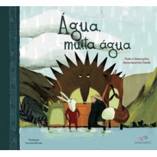 Água, muita água Água, muita água