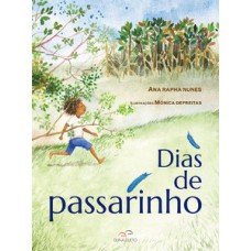 Dias de passarinho Dias de passarinho