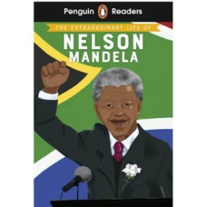 The extraordinary life of nelson mandela