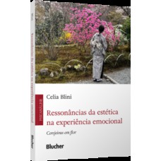 Ressonâncias da estética na experiência emocional Ressonâncias da estética na experiência emocional