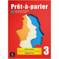 Prêt-à-parler livre de l?élève-3 ed.hybride