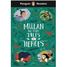 Mulan and other tales of heroes
