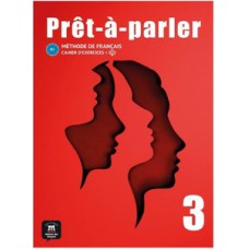 Prêt-à-parler cahier d''''exercices-3