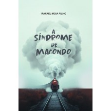 A síndrome de macondo A síndrome de macondo
