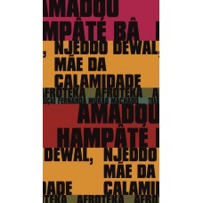 Njeddo Dewal, mãe da calamidade Njeddo Dewal, mãe da calamidade