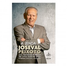 A LENDA JOSEVAL PEIXOTO