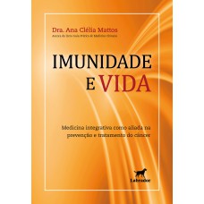 Imunidade e vida Imunidade e vida