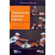 Treinamento Resistido Manual - A Musculacao Sem Equipamentos - 2ª Ed Treinamento Resistido Manual - A Musculacao Sem Equipamentos - 2ª Ed