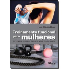 Treinamento Funcional Para Mulheres Treinamento Funcional Para Mulheres