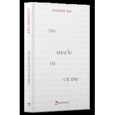 Uma geração em colapso Uma geração em colapso