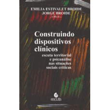 Construindo dispositivos clínicos Construindo dispositivos clínicos