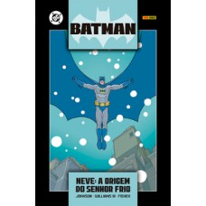Batman: Neve - A Origem Do Senhor Frio