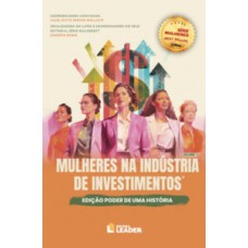 Mulheres na Indústria de Investimentos Mulheres na Indústria de Investimentos