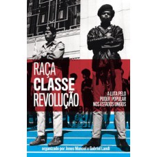 Raça, classe e revolução Raça, classe e revolução