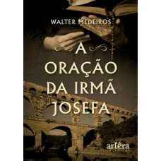 A oração da irmã Josefa A oração da irmã Josefa