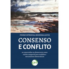 Consenso e conflito Consenso e conflito