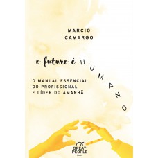 O futuro é humano O futuro é humano