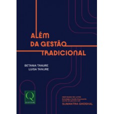 Além da Gestão Tradicional Além da Gestão Tradicional