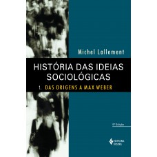 História das ideias sociológicas Vol. 1