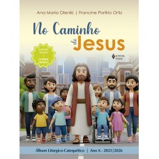 No caminho de Jesus - Ano A - 2025/2026