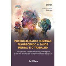 Potencialidades humanas favorecendo a sáude mental e o trabalho