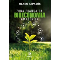Zona Franca da Bioeconomia Zona Franca da Bioeconomia