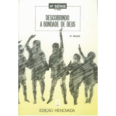 Descobrindo a bondade de Deus - 4a. série