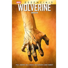 Wolverine: Origem (Marvel Essenciais) Wolverine: Origem (Marvel Essenciais)