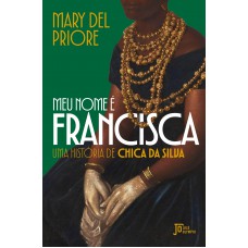 Meu nome é Francisca Meu nome é Francisca