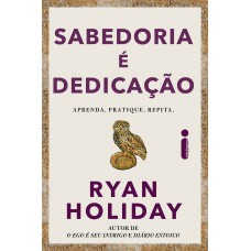 Sabedoria é dedicação