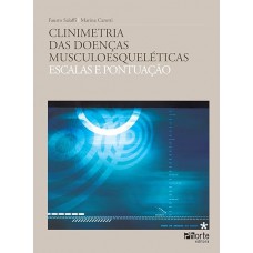Clinimetria das doenças musculoesqueléticas: escalas e pontuação