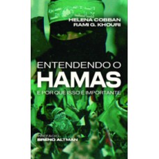 Entendendo o Hamas e por que isso é importante Entendendo o Hamas e por que isso é importante